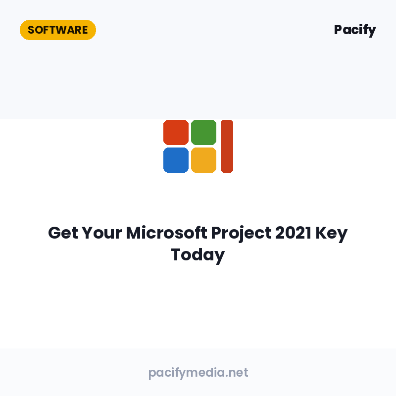 Get Your Microsoft Project 2021 Key Today